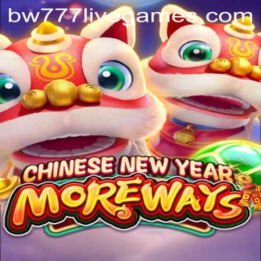 Discover the Thrills of CHINESENEWYEARMOREWAYS: An Exciting Gaming Experience