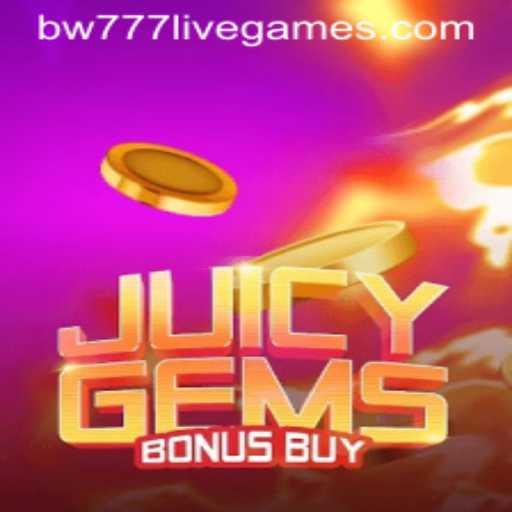 Exploring JuicyGemsBonusBuy with bw777: A Comprehensive Guide